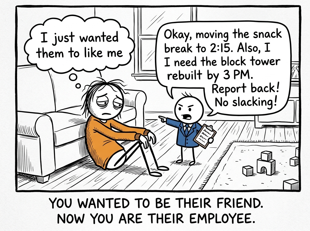 The parent sitting on the floor, exhausted, while the child stands above them directing activities like a tiny CEO. The parent has a thought bubble: 'I just wanted them to like me'