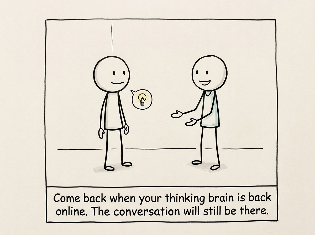 The stick figure returning to the conversation, calmer and clearer, able to listen and respond instead of react