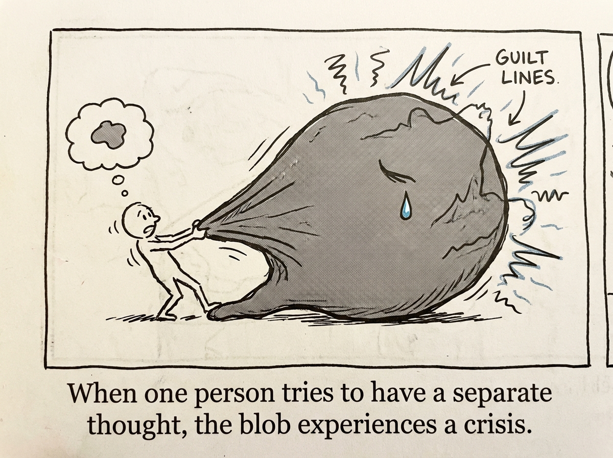 One small stick figure at the edge of the blob trying to pull away, while the blob stretches toward them with guilt-lines radiating outward