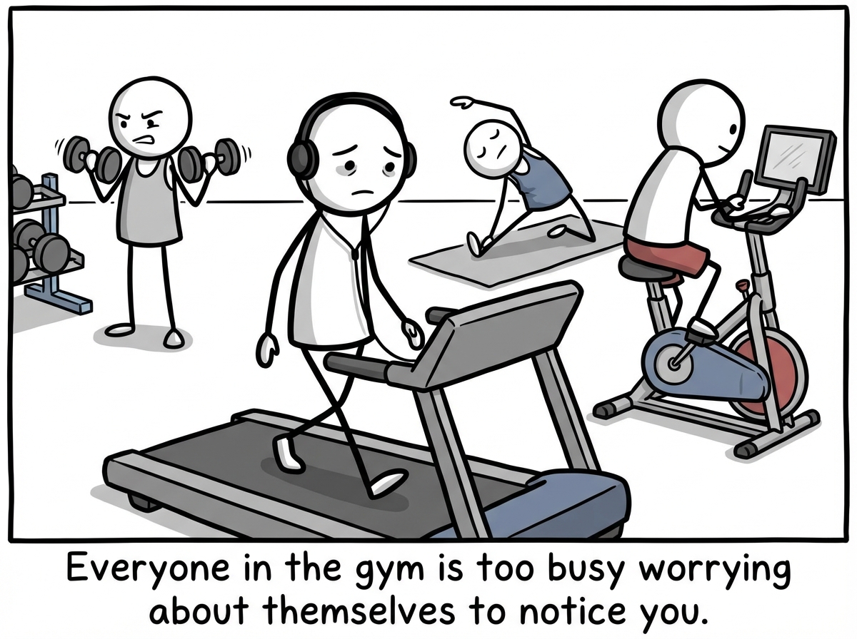 A stick figure wearing headphones, eyes down, doing their own thing while other gym-goers are absorbed in their own workouts. Nobody is watching