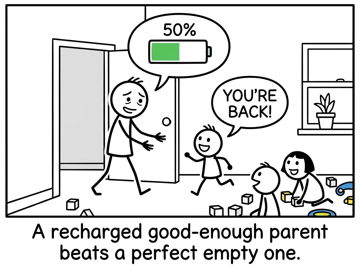 The parent returning to their kids with a half-charged battery, imperfect but present, good enough