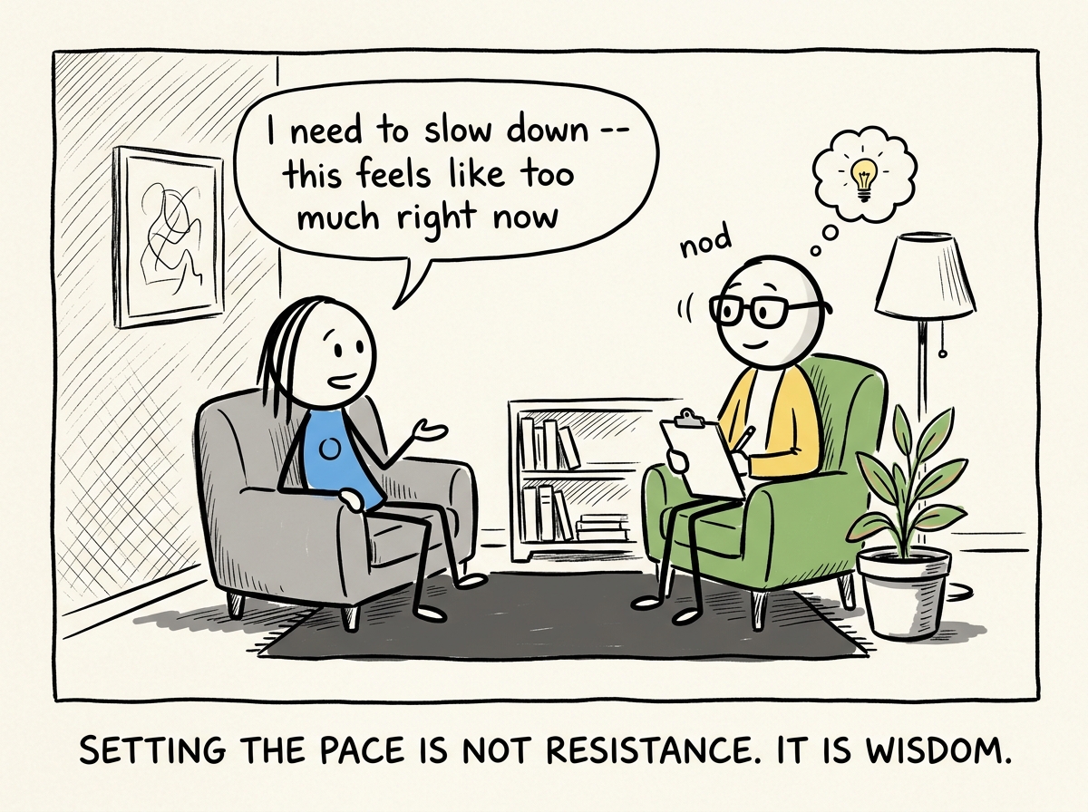 The stick figure calmly telling a therapist 'I need to slow down -- this feels like too much right now'