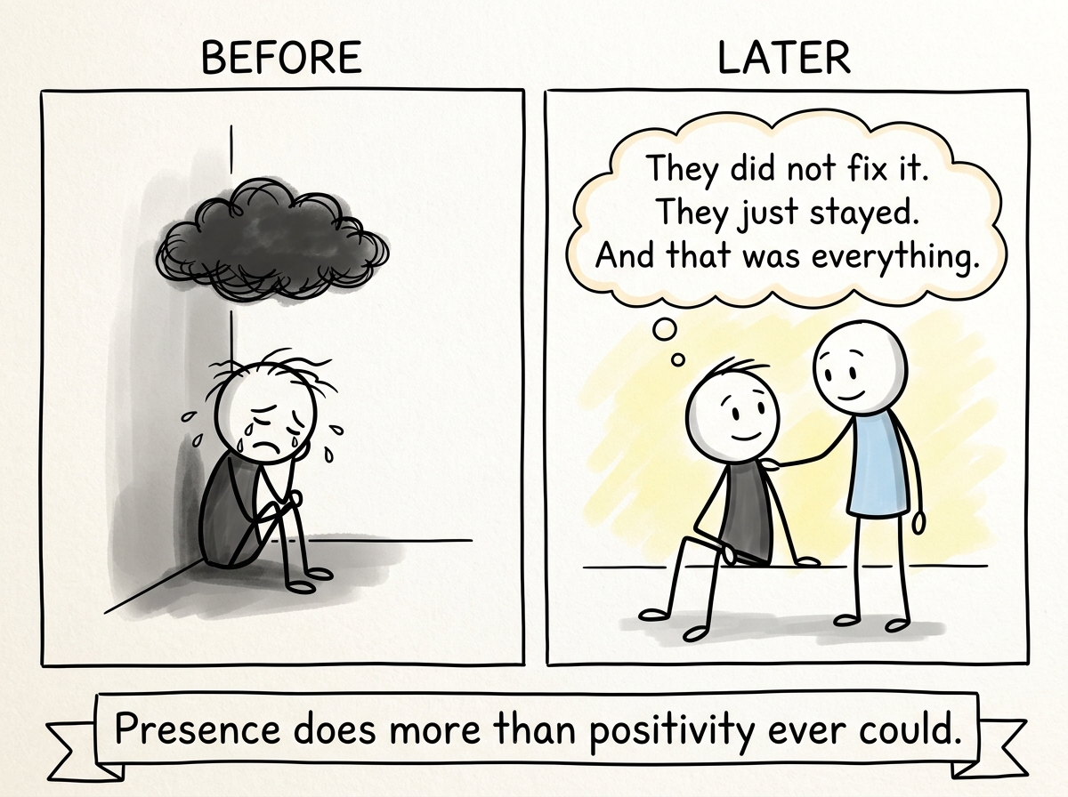 The person who was struggling, later, looking slightly lighter. A thought bubble reads 'They did not fix it. They just stayed. And that was everything'