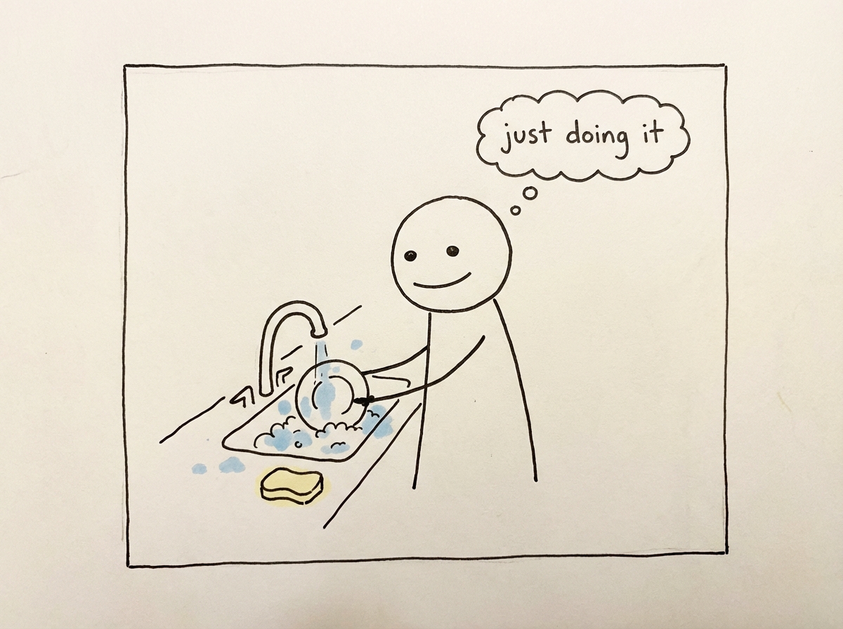 A stick figure doing dishes at a kitchen sink with a neutral, peaceful expression instead of an angry one, a thought bubble showing the word 'just doing it' with no fanfare