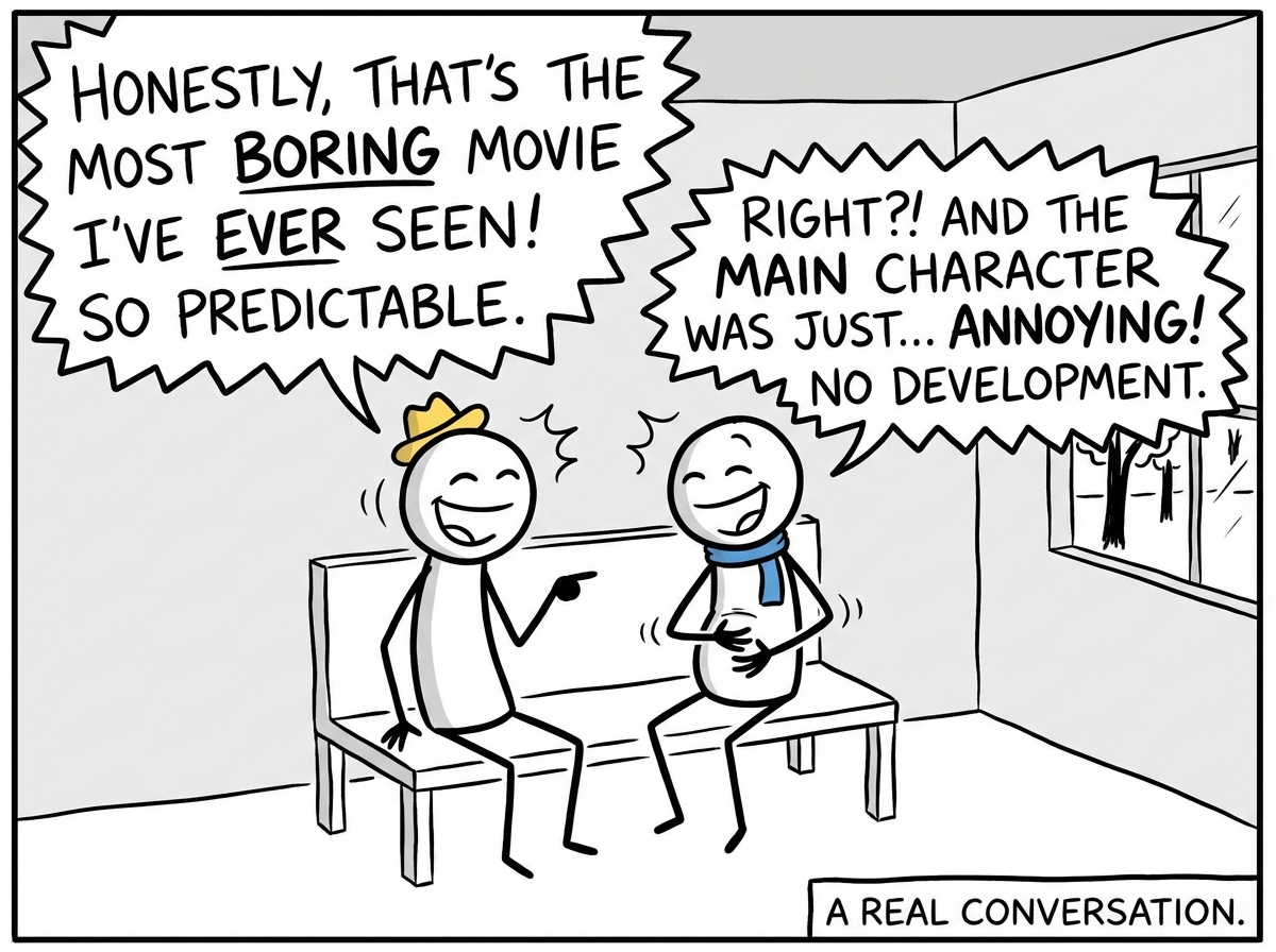 A stick figure having a real conversation with a friend, both laughing, with speech bubbles showing honest opinions rather than agreeable filler phrases